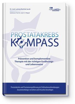 Prostatakrebs-Kompass von Dr.med.Jacob,  Ludwig Manfred, Klippel,  Prof. Dr. med. Karl Friedrich