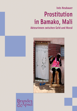 Prostitution in Bamako, Mali von Neubauer,  Inès