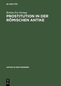 Prostitution in der römischen Antike von Stumpp,  Bettina Eva
