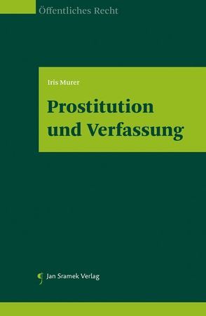 Prostitution und Verfassung von Iris,  Murer