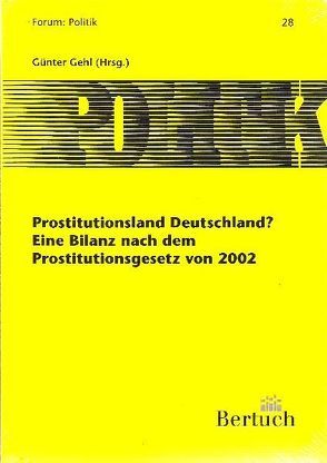 Prostitutionsland Deutschland? von Günter,  Gehl