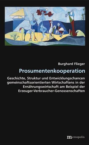 Prosumentenkooperation von Flieger,  Burghard