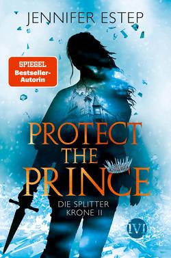 Protect the Prince von Estep,  Jennifer, Lamatsch,  Vanessa