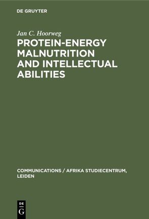 Protein-energy malnutrition and intellectual abilities von Hoorweg,  Jan C.