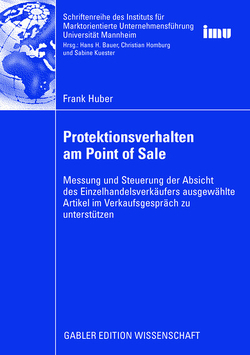 Protektionsverhalten am Point of Sale von Bauer,  Prof. Dr. Hans H., Huber,  Frank