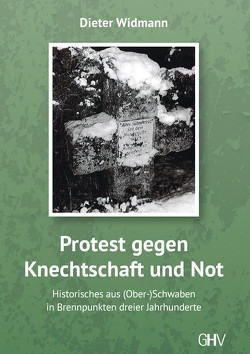 Protest gegen Knechtschaft und Not von Widmann,  Dieter