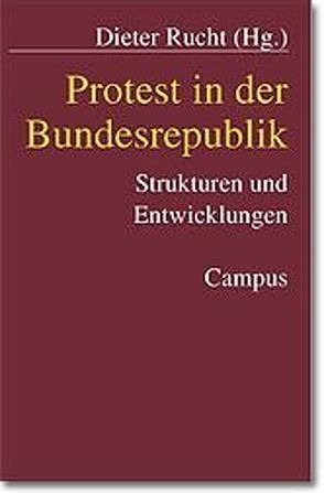 Protest in der Bundesrepublik von Rucht,  Dieter