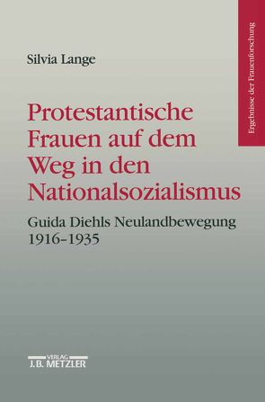 Protestantische Frauen auf dem Weg in den Nationalsozialismus von Lange,  Silvia