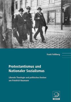 Protestantismus und Nationaler Sozialismus von Fehlberg,  Frank