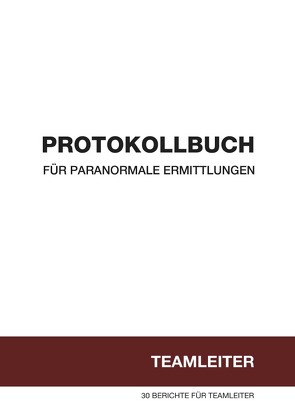 Protokollbuch für paranormale Ermittlungen von Dürr,  Stephan