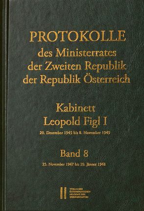 Protokolle des Ministerrates der Zweiten Republik, Kabinett Leopold Figl I von Enderle-Burcell,  Gertrude, Jerabek,  Rudolf, Mueller,  Wolfgang