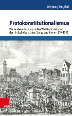 Protokonstitutionalismus von Burgdorf,  Wolfgang