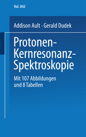 Protonen-Kernresonanz-Spektroskopie von Ault,  A., Brügel,  W., Dudek,  G.O.