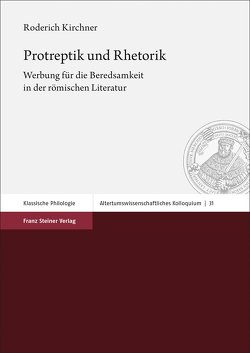 Protreptik und Rhetorik von Kirchner,  Roderich