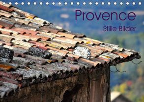 Provence 2019 – Stille Bilder (Tischkalender 2019 DIN A5 quer) von Meyer,  Elke