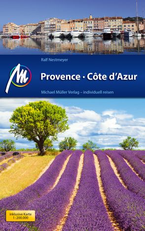 Provence & Côte d’Azur Reiseführer Michael Müller Verlag von Nestmeyer,  Ralf