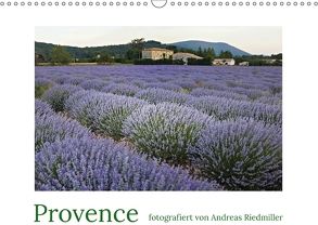 Provence fotografiert von Andreas Riedmiller (Wandkalender 2018 DIN A3 quer) von Riedmiller,  Andreas