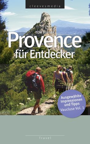 Provence für Entdecker von Burger,  Tom