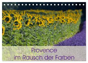 Provence im Rausch der Farben (Tischkalender 2024 DIN A5 quer), CALVENDO Monatskalender von Schürholz,  Peter