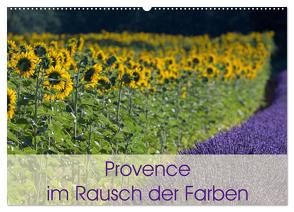 Provence im Rausch der Farben (Wandkalender 2024 DIN A2 quer), CALVENDO Monatskalender von Schürholz,  Peter
