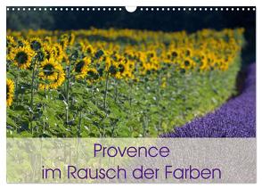 Provence im Rausch der Farben (Wandkalender 2024 DIN A3 quer), CALVENDO Monatskalender von Schürholz,  Peter