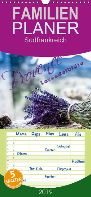 Provence – Lavendelblüte – Familienplaner hoch (Wandkalender 2019 , 21 cm x 45 cm, hoch) von Schöb,  Monika