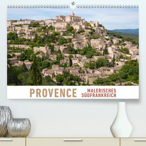 Provence: Malerisches Südfrankreich (Premium, hochwertiger DIN A2 Wandkalender 2021, Kunstdruck in Hochglanz) von Ristl,  Martin