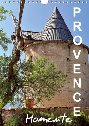 Provence Momente (Wandkalender 2019 DIN A4 hoch) von Feuerer,  Jürgen