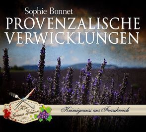 Provenzalische Verwicklungen von Bonnet,  Sophie, Otto,  Götz