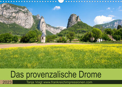 Provenzalisches Drome (Wandkalender 2023 DIN A3 quer) von Voigt,  Tanja