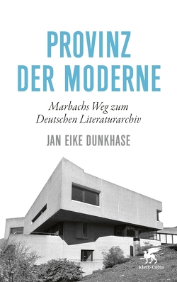 Provinz der Moderne von Dunkhase,  Jan Eike