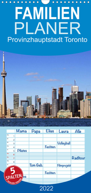 Familienplaner Provinzhauptstadt Toronto (Wandkalender 2022 , 21 cm x 45 cm, hoch) von Seidl,  Helene