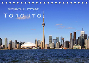 Provinzhauptstadt Toronto (Tischkalender 2022 DIN A5 quer) von Seidl,  Helene