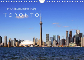 Provinzhauptstadt Toronto (Wandkalender 2022 DIN A4 quer) von Seidl,  Helene
