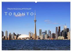 Provinzhauptstadt Toronto (Wandkalender 2024 DIN A2 quer), CALVENDO Monatskalender von Seidl,  Helene