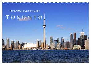 Provinzhauptstadt Toronto (Wandkalender 2024 DIN A2 quer), CALVENDO Monatskalender von Seidl,  Helene