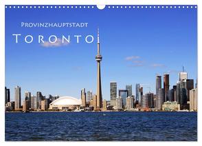 Provinzhauptstadt Toronto (Wandkalender 2024 DIN A3 quer), CALVENDO Monatskalender von Seidl,  Helene