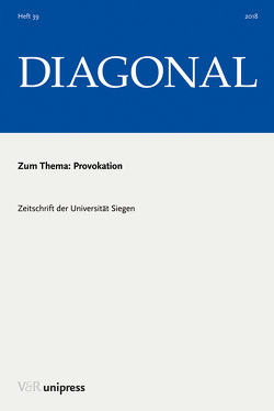 Provokation von Bergmann,  Gustav, Bouten,  Christiane, Brandt,  Hildegard Schröteler-von, Braun,  Karoline, Feldhaus,  Anna, Gemper,  Bodo, Grabowski,  Charlotte, Groenewald,  Horst, Grupen,  Claus, Grupen,  Cornelius, Herchenröder,  Martin, Heupel,  Thomas, Hoch,  Gero, Nielsen-Sikora,  Jürgen, Scholz,  Tobias M., Schwarz,  Angela, Stein,  Volker, Wiedemann,  Arnd, Wills,  Jörg M.