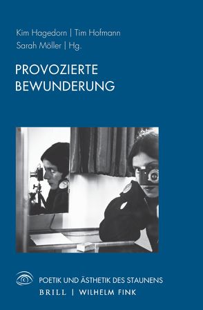 Provozierte Bewunderung von Borchers,  Nils S., Bühler,  Jill, Daub,  Adrian, Delcamp,  Alexandra, Ekardt,  Philipp, Fawcett,  Julia, Gabri,  Carla, Gamper,  Michael, Hagedorn,  Kim, Hees-Pelikan,  Johannes, Hofmann,  Tim, Möller,  Sarah, Neckel,  Sighard, Traninger,  Anita