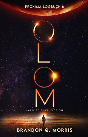 Proxima-Logbuch 6: OLOM von Morris,  Brandon Q.