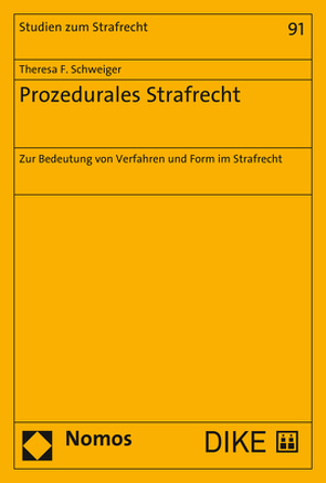 Prozedurales Strafrecht von Schweiger,  Theresa F.
