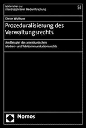Prozeduralisierung des Verwaltungsrechts von Wolfram,  Dieter