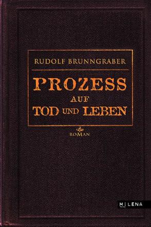 Prozeß auf Tod und Leben von Brunngraber,  Rudolf, Kastberger,  Klaus