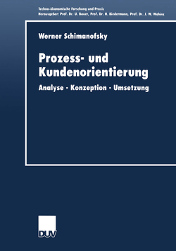 Prozess- und Kundenorientierung von Schimanofsky,  Werner
