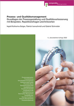 Prozess- und Qualitätsmanagement von Geiger,  Ingrid Katharina, Isenschmid,  Patrick, Schneider,  Gabriel