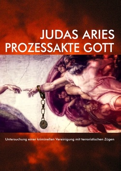 Prozessakte Gott von Aries,  Judas