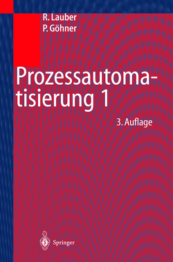 Prozessautomatisierung 1 von Göhner,  Peter, Lauber,  Rudolf