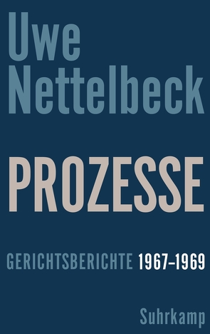 Prozesse von Ghanaat,  Henrik, Nettelbeck,  Petra, Nettelbeck,  Uwe