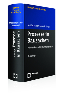 Prozesse in Bausachen von Bauer,  Günter, Motzke,  Gerd, Seewald,  Thomas