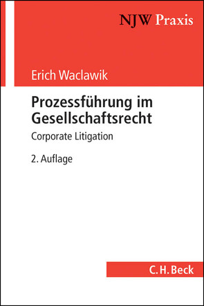 Prozessführung im Gesellschaftsrecht von Waclawik,  Erich